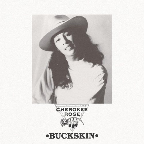 Cherokee Rose: Buckskin, LP