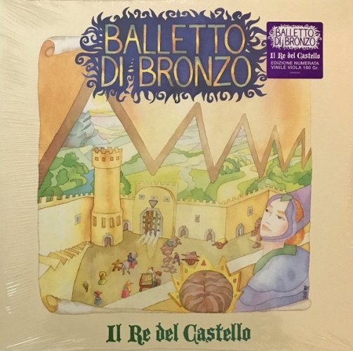 Balletto Di Bronzo: Il Re Del Castello LP