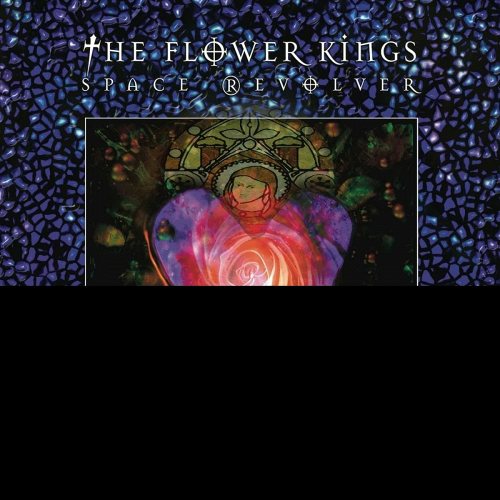 The Flower Kings: Space Revolver 