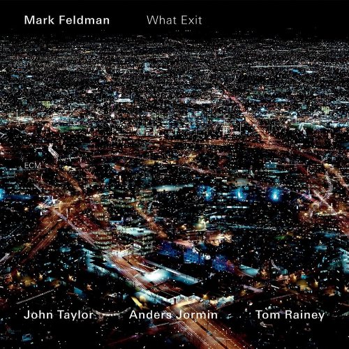 Mark Feldman: What Exit CD 2022