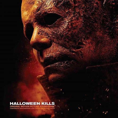 John Carpenter, Cody Carpenter and Daniel Davies: Halloween Kills: Original Motion Picture Soundtrack Art Edition 