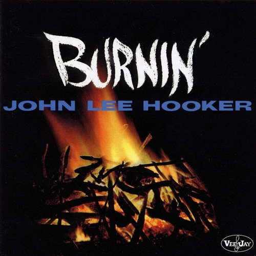 John Lee Hooker: Burnin&#039; 