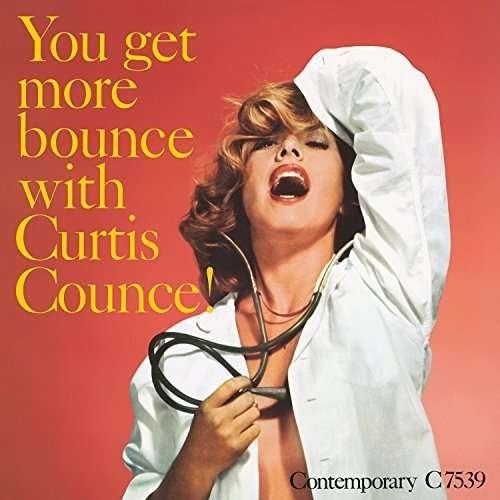 Curtis Counce: You Get More Bounce With Curtis Counce LP