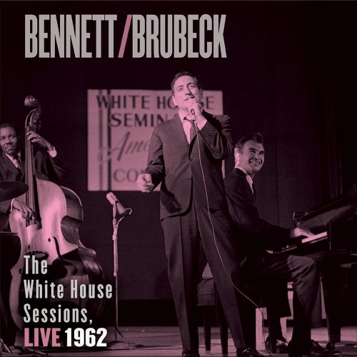 Bennett, Tony & Dave Brubeck: White House Sessions Live 1962 2 LP