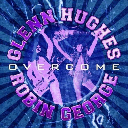 Glenn Hughes & Robin George: Overcome, CD