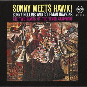 Sonny Rollins: Sonny Meets Hawk! Blu-spec CD2 
