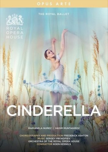 Nunez / Kessels / Orchestra Royal Opera House: Cinderella: The Royal Ballet 
