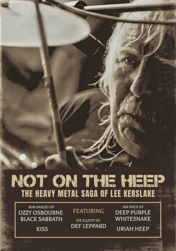 Lee Kerslake: Not on the Heep: the Heavy Metal Saga of Lee DVD