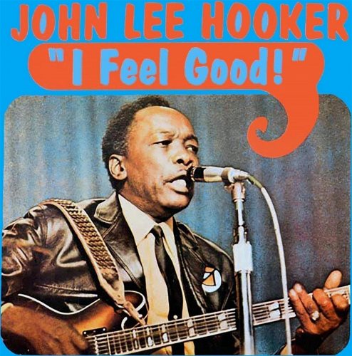 John Lee Hooker: I Feel Good! LP