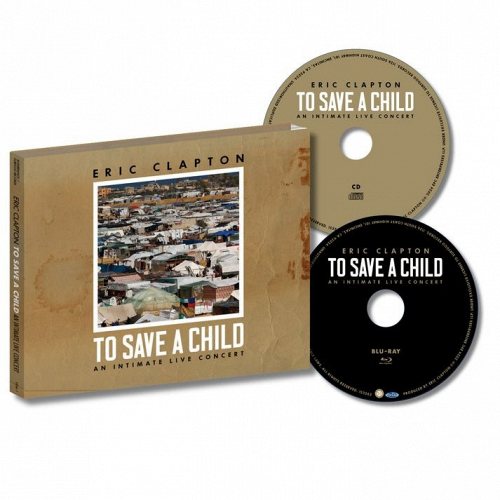 Eric Clapton: To Save a Child 2 CD/Blu-ray