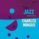 Charles Mingus: The Jazz Experiments Of Charles Mingus, CD | фото 1