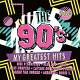 VARIOUS ARTISTS - The 90s - My Greatest Hits Vol.3 2 CD | фото 1