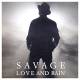 SAVAGE: LOVE AND RAIN CD 2020 | фото 1