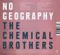 The Chemical Brothers - No Geography CD | фото 2