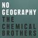 The Chemical Brothers - No Geography CD | фото 8