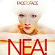 NEA! - Face To Face 2 CD | фото 1