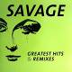 Savage: Greatest Hits & Remixes 2 CD | фото 1