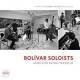 Bolivar Soloists: M&uacute;sica De Astor Piazolla  | фото 1