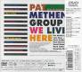 Pat Metheny Group – We Live Here  | фото 2