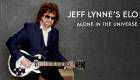 Electric Light Orchestra: Jeff Lynne's ELO - Alone In The Universe  | фото 2