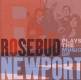 Rosebud: Plays the Music of Newport CD | фото 1