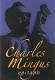 Charles Mingus - Epitaph DVD | фото 1