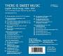 THERE IS SWEET MUSIC - ENGLISH CHORAL SONGS 1890-1950 CD | фото 2