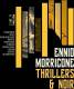 Ennio Morricone: Thrillers & Noir - O.s.t. LP | фото 1