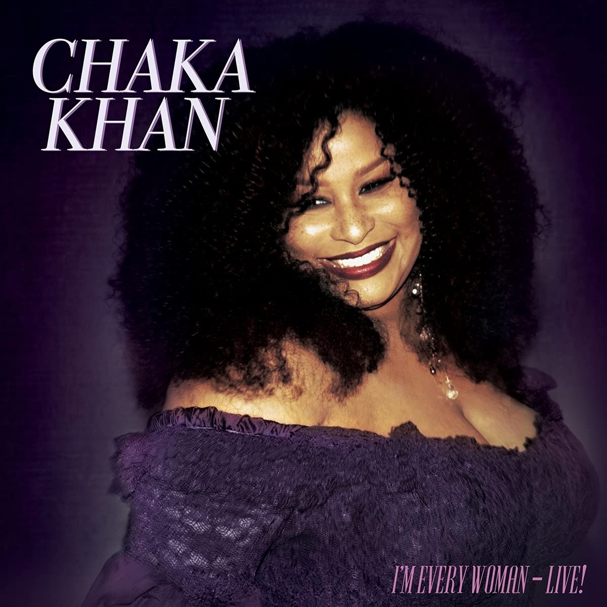 Купить альбом на виниловой пластинке Chaka Khan: I'm Every Woman - Liv...