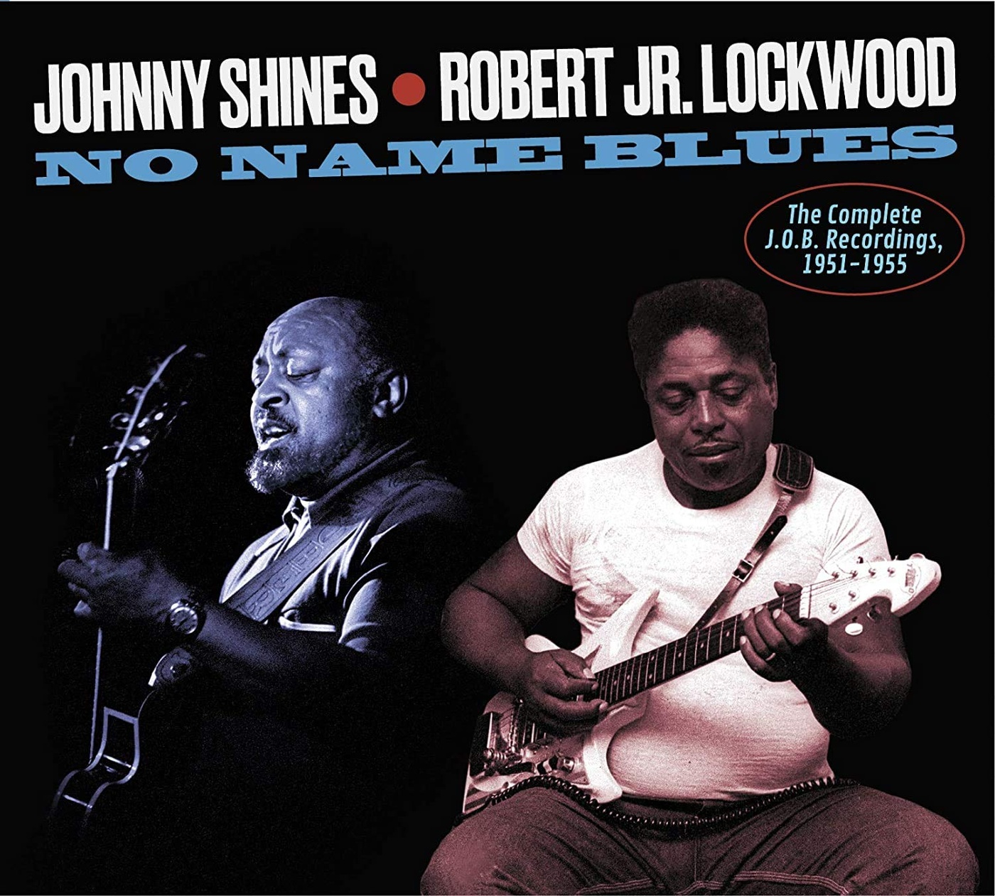1951 1955. Robert Jr. Lockwood. Johnny Shines. Johnny Shines CD. Rob Shiner.