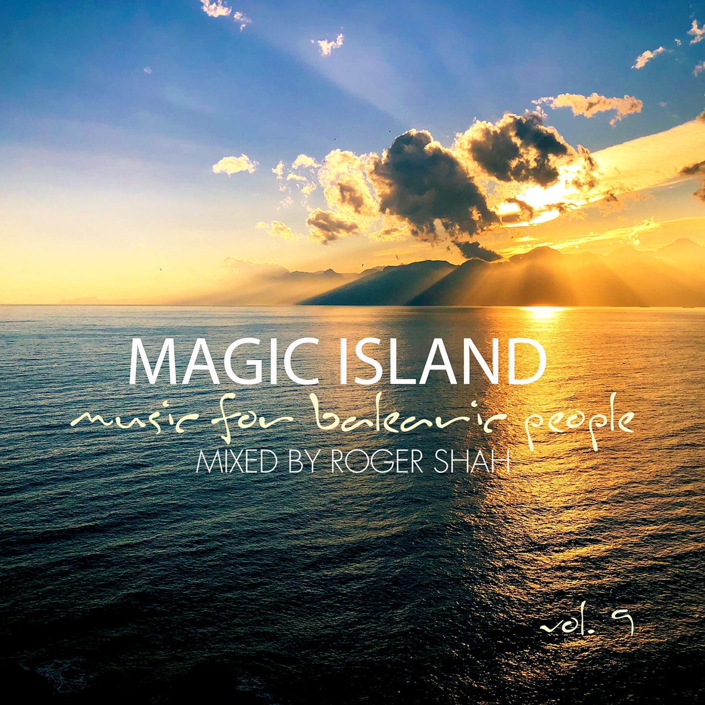 Island music. Magic Island - Music for Balearic people. Roger Shah - Magic Island - Music for Balearic people. Мэджик Исланд. Roger Shah Magic Island Vol. 12.