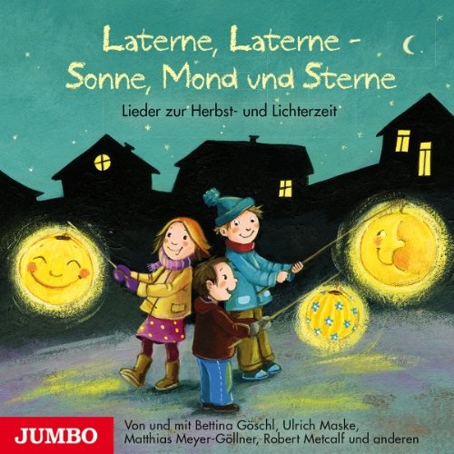 Göschl & Maske & Meyer-Göllner: Laterne, Laterne-Sonne, Mond und St...
